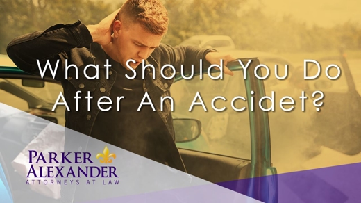 What Should You Do After An Accident? | Parker Alexander